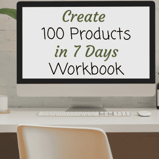 ✍️ The Create 100 Products in 7 Days Workbook