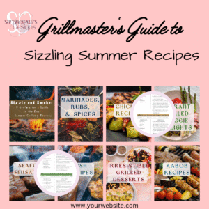 Sizzle and Smoke: A Grillmaster's Guide to the Best Summer Recipes