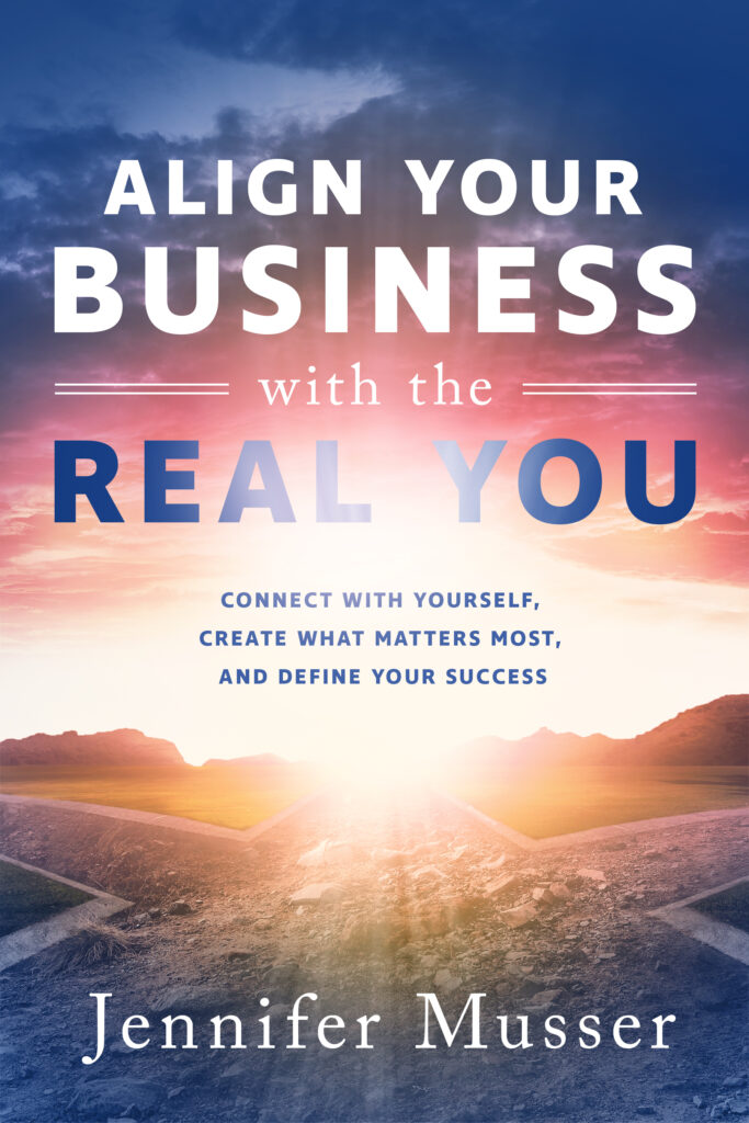 ALIGN YOUR BUSINESS WITH THE REAL YOU book cover