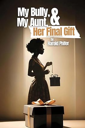 My Bully, My Aunt, & Her Final Gift book tour book cover