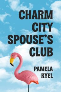 Charm City Spouse’s Club Book Tour and Author Interview