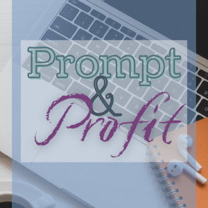 Prompt & Profit monthly membership
