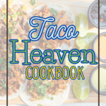 Taco Heaven cookbook