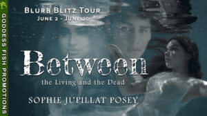 Between the Living and the Dead Blurb Blitz