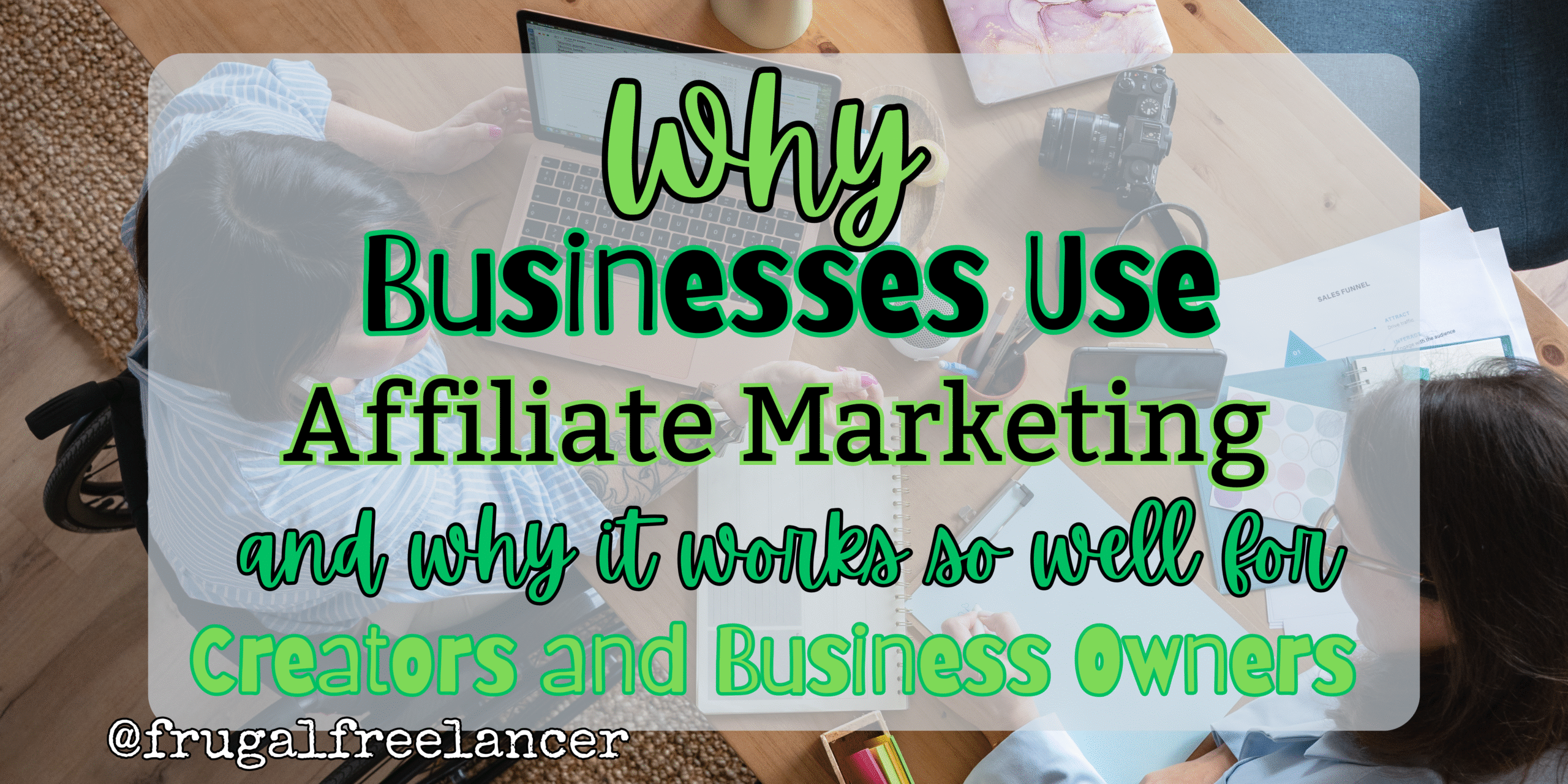 why businesses use affiliate marketing