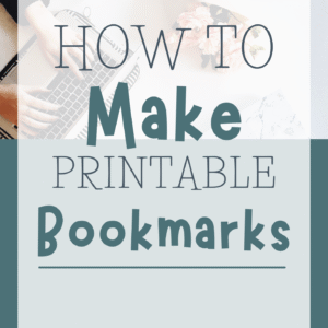 How to Make Printable Bookmarks cover