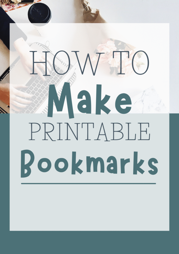How to Make Printable Bookmarks cover