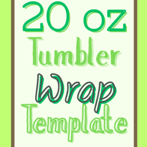 20 oz tumbler wrap template