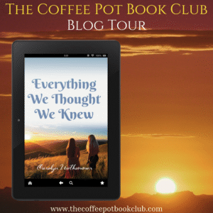 Everything We Thought We Knew Blog Tour