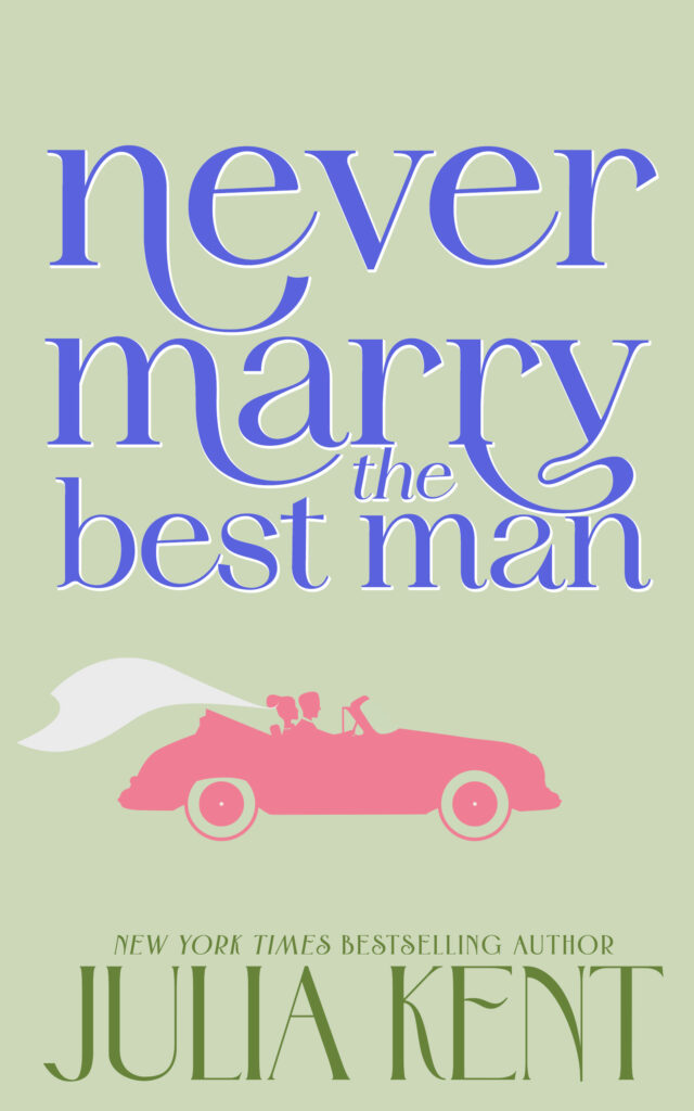 Never Marry The Best Man Book Blitz book cover