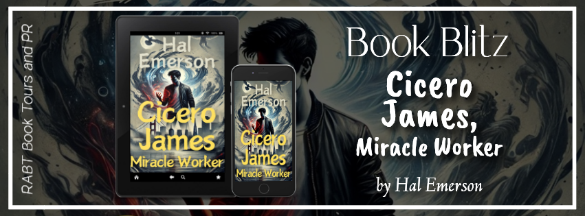 Cicero James, Miracle Worker - Book Blitz banner