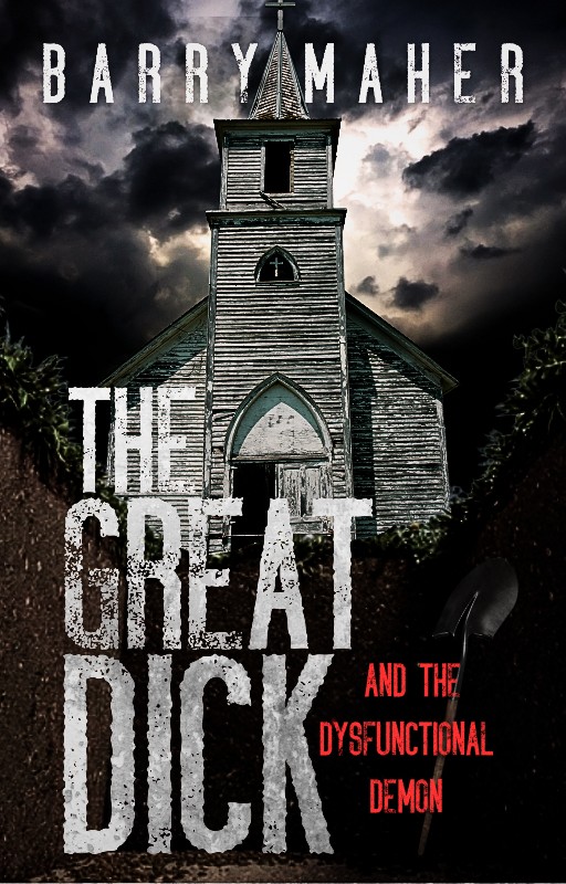 The Great Dick: And the Dysfunctional Demon Book Promo