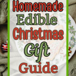 Homemade Edible Christmas gift guide