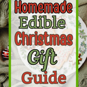 Homemade Edible Christmas gift guide