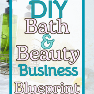 DIY Bath and Beauty business blueprint cover