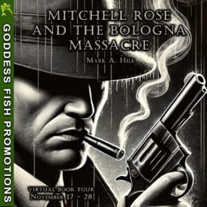Mitchell Rose and the Bologna Massacre Book Tour and Guest Post