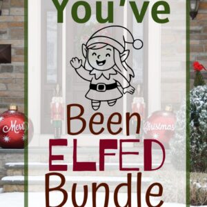 You've Been Elfed bundle