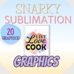 snarky quotes sublimation graphics pack