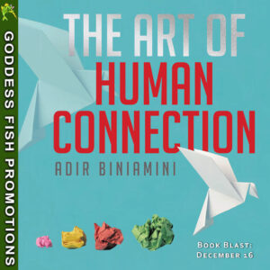 The Art of Human Connection Book Blast