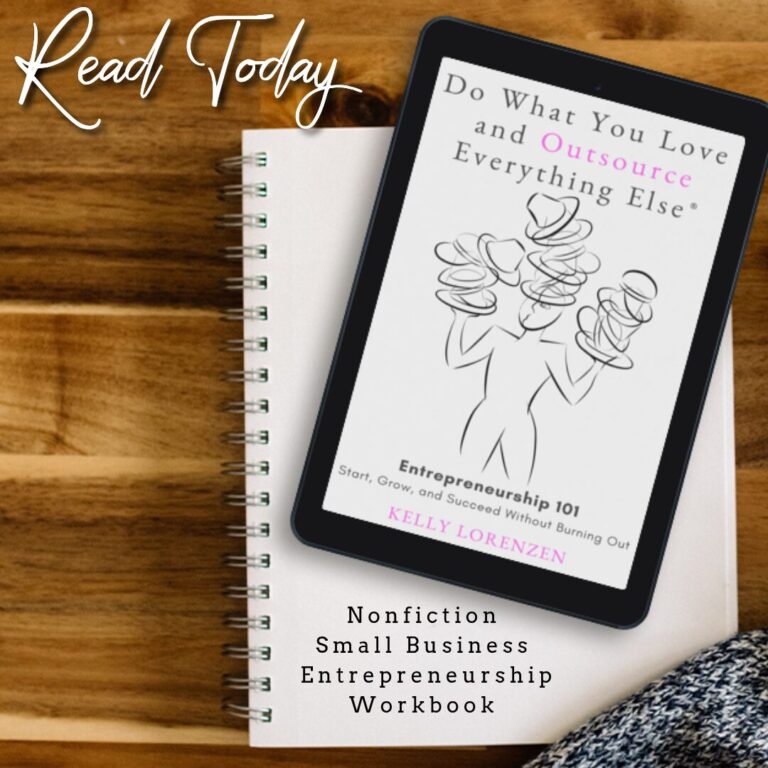  Do What You Love and Outsource Everything Else Book Blitz