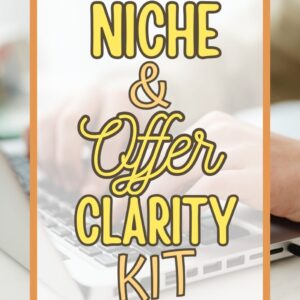Niche & Offer Clarity Kit