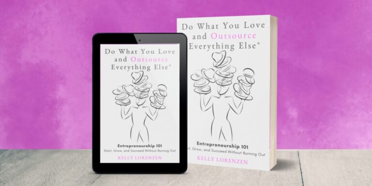 Do What You Love and Outsource Everything Else mockup