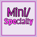Mini/Specialty
