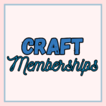 Craft Memberships