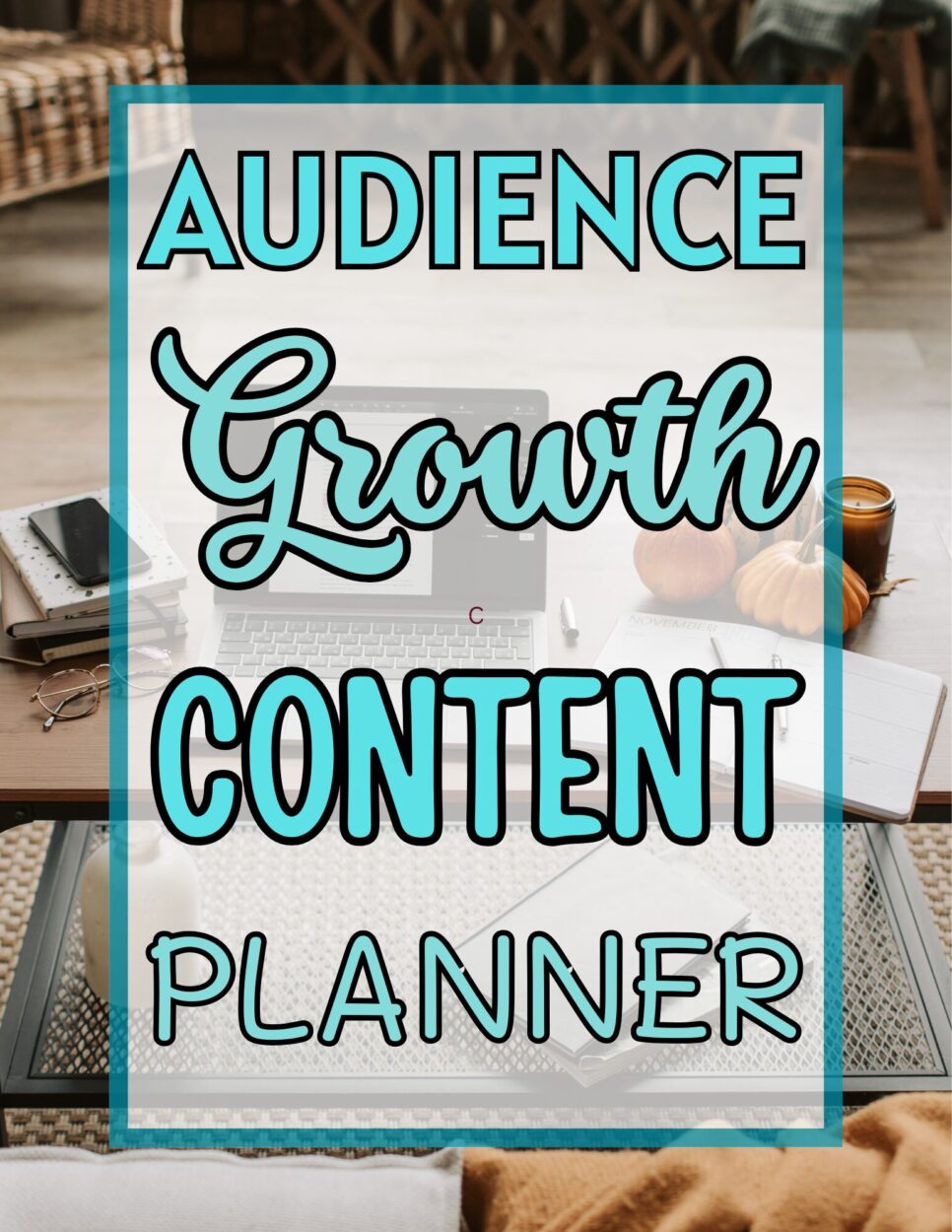 audience growth content planner cover