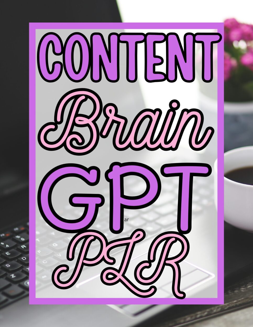 content brain gpt plr cover