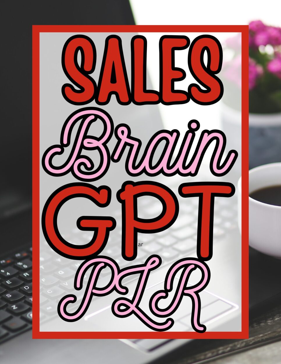 sales brain gpt plr cover