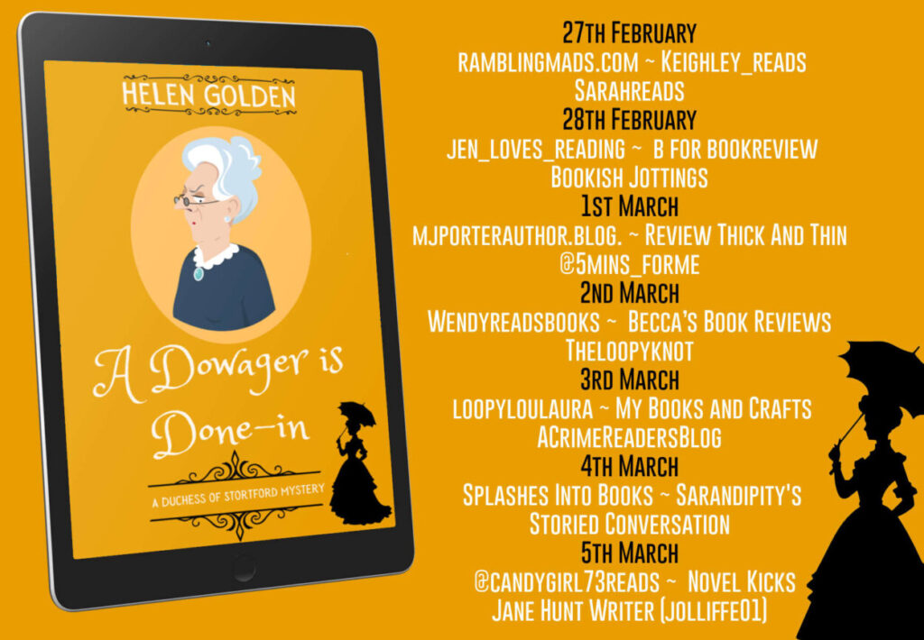 A Dowager is Done-In tour banner schedule