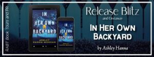 In Her Own Backyard Release Blitz