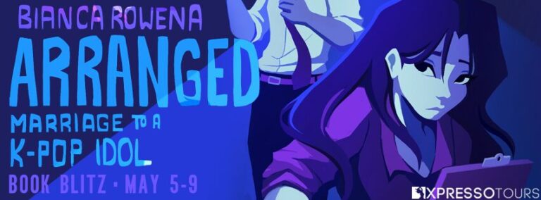 Arranged Marriage to a K-Pop Idol Book Blitz