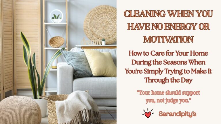 Cleaning When You Have No Energy or Motivation