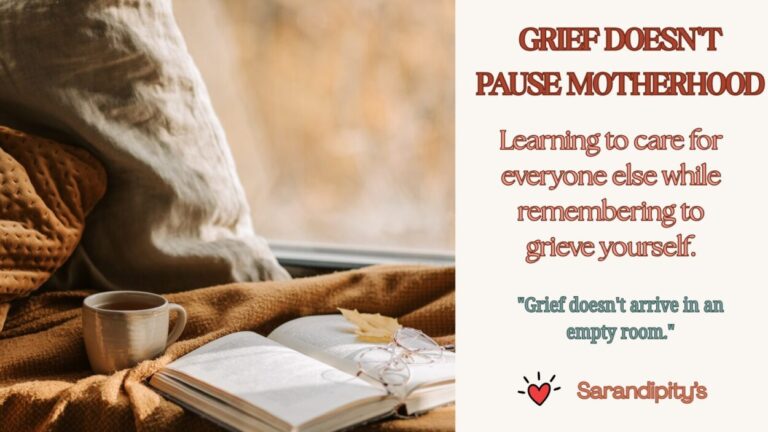 Grief Doesn’t Pause Motherhood