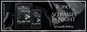 So Passes the Night Teaser