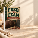 FEED THE TEAM The Game-Day Playbook