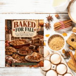 Easy Fall Baking: 5 Cozy Desserts for When the Mood to Bake Hits