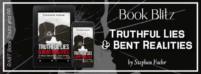 Truthful Lies & Bent Realities Book Blitz