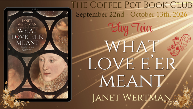 What Love E’er Meant Blog Tour